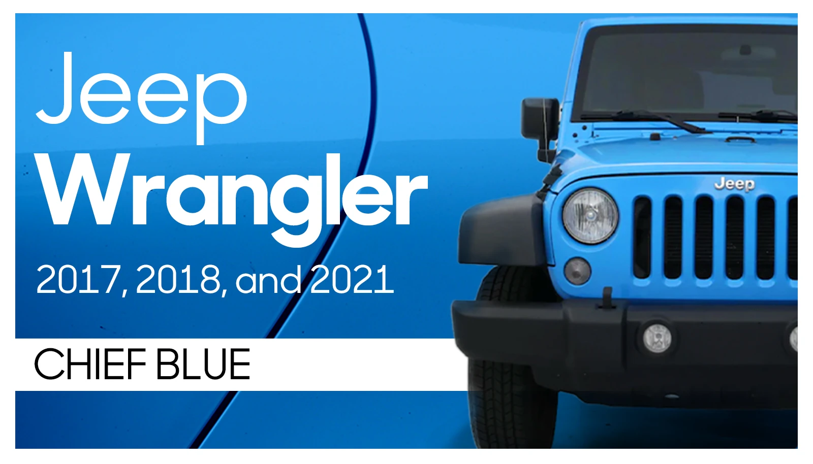 Jeep Wrangler Chief Blue 2017, 2018, and 2021