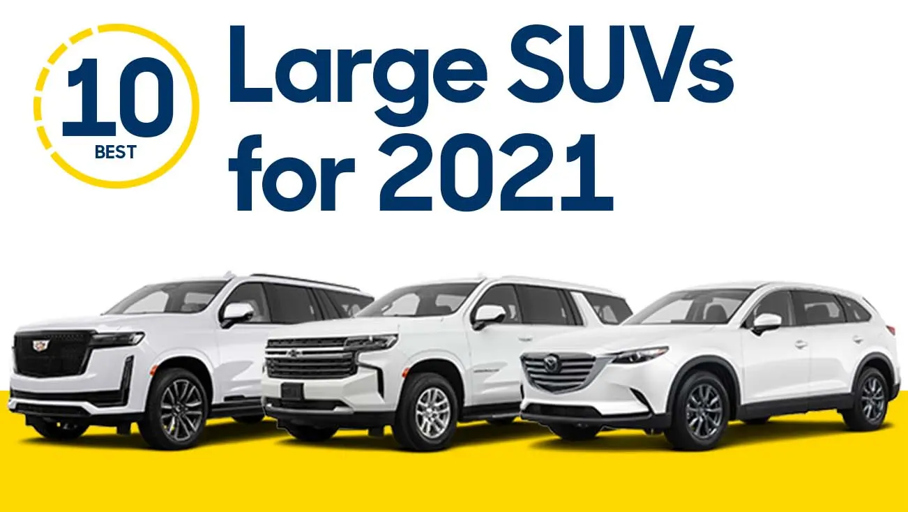 10 Best Large SUVs for 2021 Ranked CarMax