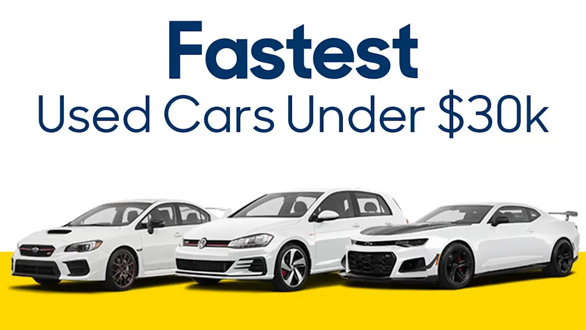 Fastest Used Cars Under $30k 